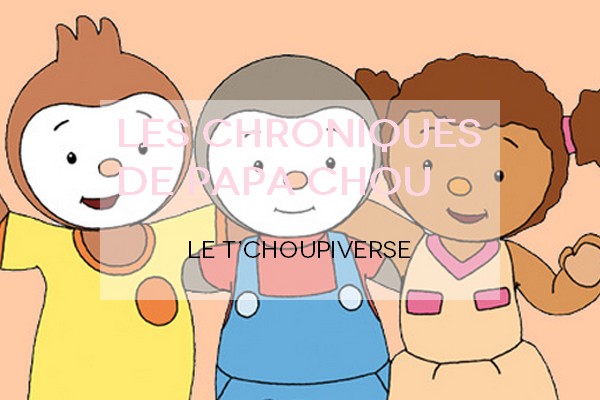 t'choupiverse