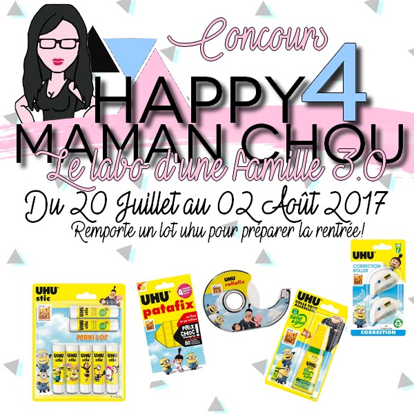 HAPPY 4 Maman Chou concours UHU